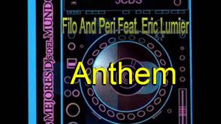 Anthem-Filo And Peri Feat. Eric Lumier-Los Mejores Dj's Del Mundo 5