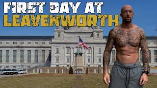 First Day In Federal Prison  United States Penitentiary Leavenworth