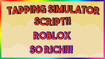 Roblox NEW Tapping Simulator Script Exploit GUI (Pastebin 2022)