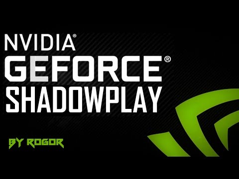 ShadowPlay - თამაშების და სტრიმების საუკეთესო ჩამწერი პროგრამა