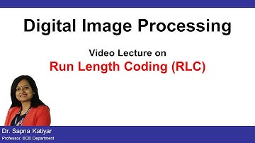 L40 | Run-length Coding (RLC) | Lossless Compression Algorithm || Digital Image Processing (AKTU)