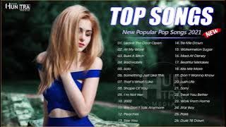Top Hits 2021 - Top 40 Popular Songs - Best Pop Songs Playlist 2021