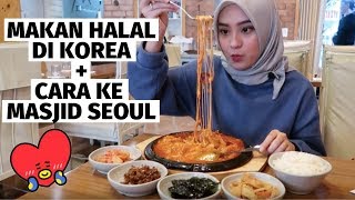 MAKAN HALAL DI KOREA + CARA KE MASJID SEOUL