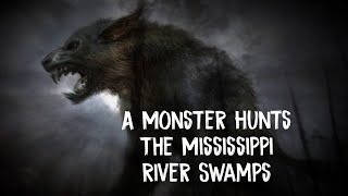 Mutant Bigfoot or Dogman in Mississippi