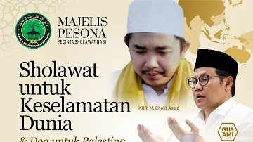 KH. Kholil As'ad ~ Salinan Sholawat Untuk Kesalamatan Dunia ~ Majelis Pesona