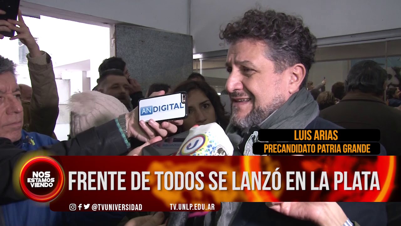 universidad nacional de la plata brasileiros #NEV | FRENTE DE TODOS SE LANZÓ EN LA PLATA - PARTE 2