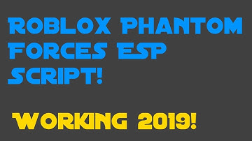 Roblox Phantom Forces ESP Script (WORKING 2019!)