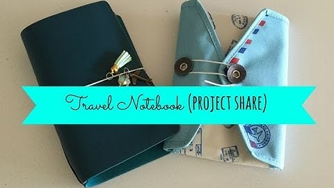 Travel Notebook (Project Share)