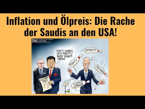 Inflation und Ölpreis: Die Rache der Saudis an den USA! Videoausblick