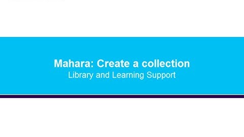 BU Mahara: Build your Collection