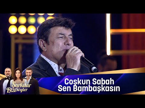 Coşkun Sabah - Sen Bambaşkasın