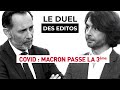 Le Duel des Editos - COVID : Macron passe la 3ème