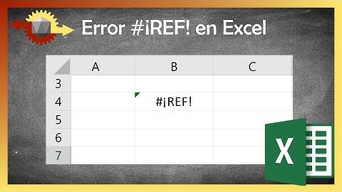 Error #¡REF! en Excel | Qué es y cómo solucionarlo