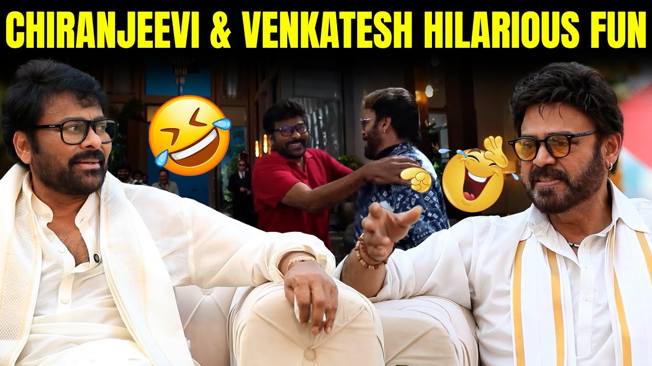 Mega Star Chiranjeevi And Venkatesh Hilarious Fun | You said:Mana Shankara Varaprasad Garu Movie