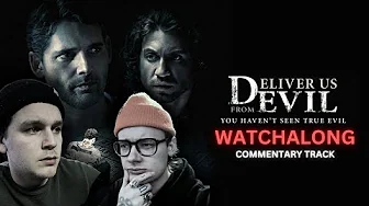 Deliver Us From Evil | Movie Watchalong | Commentary Track S3-97)