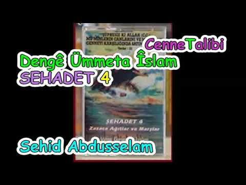 Şehadet Serisi - 4 | Dengê Ümmeta İslam