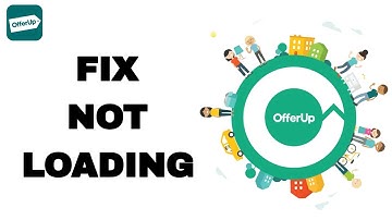How To Fix And Solve OfferUp Not Loading | Final Solution