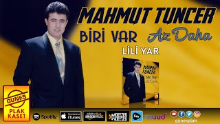 Mahmut Tuncer - Lili Yar  Resimi