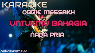 OBBIE MESSAKH KARAOKE || UNTUKMU BAHAGIA || COVER YAMAHA PSR