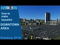 Roseburg EP9 - Downtown Area Layout  - Cities Skylines - Let&#39;s Play