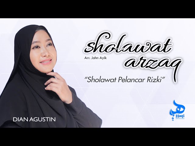 SHOLAWAT PELANCAR RIZKI – SHOLAWAT ARZAQ (Tausi’ul Arzaq) - Dian Agustin || HAQI OFFICIAL class=