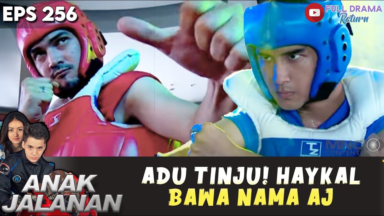 HAYKAL SIAP BOGEM TRISTAN DI RING TINJU! - ANAK JALANAN