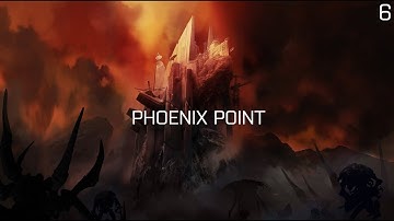 Phoenix Point - Legend - Part 6