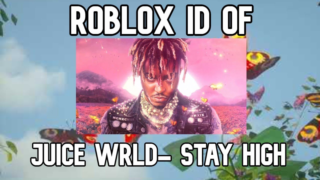 Roblox Boombox Id Code For Juice Wrld Stay High Full Song Youtube - juice wrld robbery roblox music code id youtube