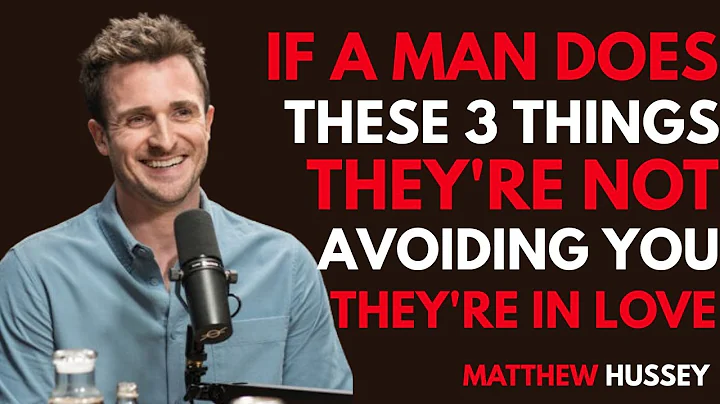 If a Man Does These 3 Things… They're Not Avoiding You, They're in Love!… | Matthew Hussey.BEST