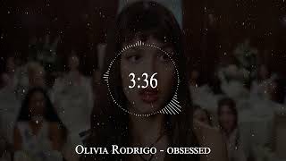 Olivia Rodrigo - obsessed