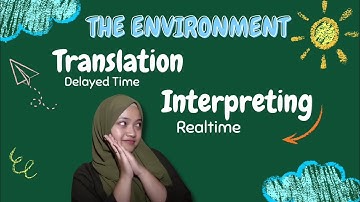 The Differences Between Translation and Interpreting + Modes and Types of Interpreting