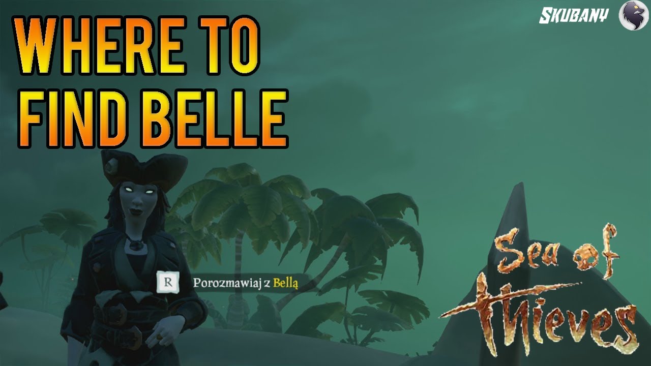 Sea of Thieves Where To Find Belle Devil's Ridge Shrouded Islands YouTube