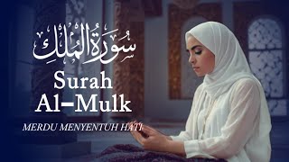 Surah Al Mulk    Menyentuh Hati Dan Mencerahkan Pikiran surahalmulk