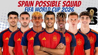 Spain Possible Squad for FIFA World Cup 2026 🇪🇸 | Euro Champions Ready! Predicted 26-Man Team