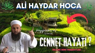 Cennet Hayatı Nasıldır ? Ali Haydar Küpelioğlu