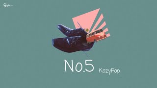 No.5 - KozyPop - 【カナルビ/歌詞】