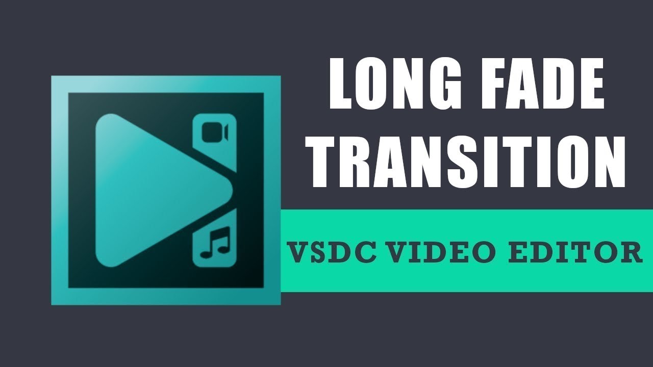 Vsdc tutorial long fade transition youtube