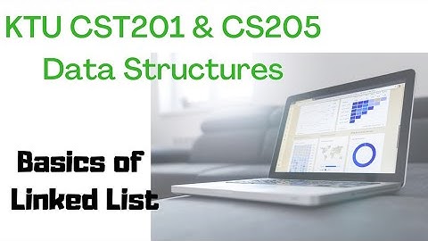 KTU CST201&CS205 Data Structures|Module 2|Linked list, it