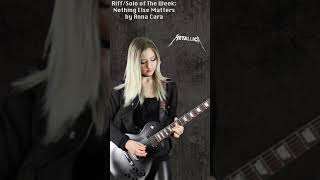 METALLICA - NOTHING ELSE MATTERS SOLO | Riff/Solo of The Week by Anna Cara #shorts