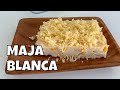 MAJA BLANCA EASY RECIPE