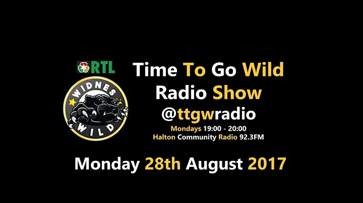 Time To Go Wild Radio Show 28-8-2017