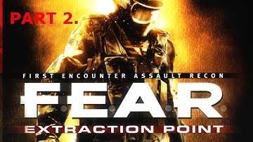 F.E.A.R. Extraction Point walkthrough part 2.