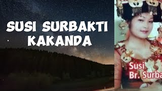 susi surbakti - kakanda ( lagu karo)