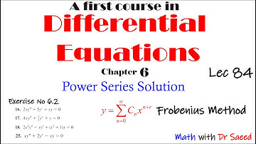 Differential Equations || Lec 84 || Ex: 6.2: Q16-18, 25 || Frobenius Method to solve Differential Eq