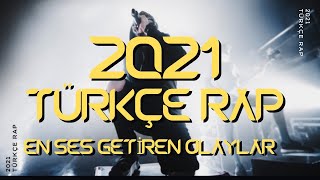 2021 | Türkçe Rap Top 50 / En Ses Getiren Olaylar
