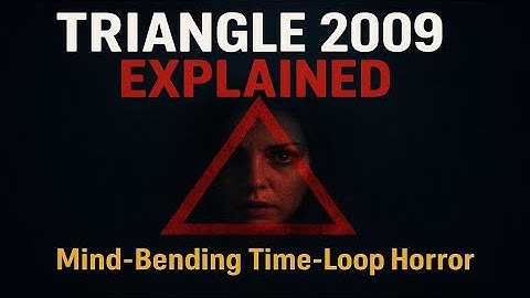 Triangle (2009) Movie Explained | Full Ending & Time Loop Breakdown