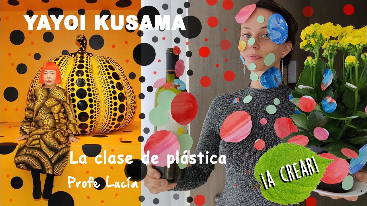 La Clase de Plástica: Yayoi Kusama y el PATRÓN CIRCULAR