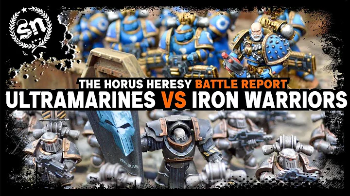 Ultramarines vs Iron Warriors - The Horus Heresy (Battle Report)