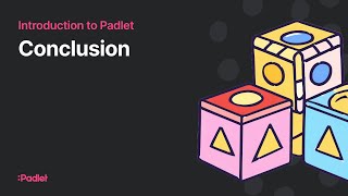 Introduction to Padlet: Everything else and conclusion