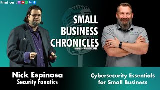 Nick Espinosa: Cybersecurity essentials for small business